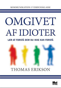 Surrounded by Idiots': How Thomas Erikson's self-help book defied