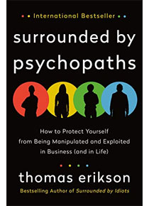 Surrounded by Psychopaths