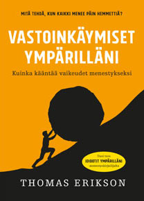 Vastoinkäymiset ympärilläni