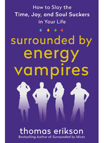 Surrounded by Energy Vampires