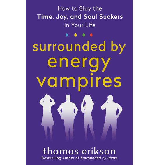 Surrounded by Energy Vampires